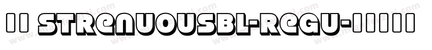 下载 StrenuousBl-Regu字体转换